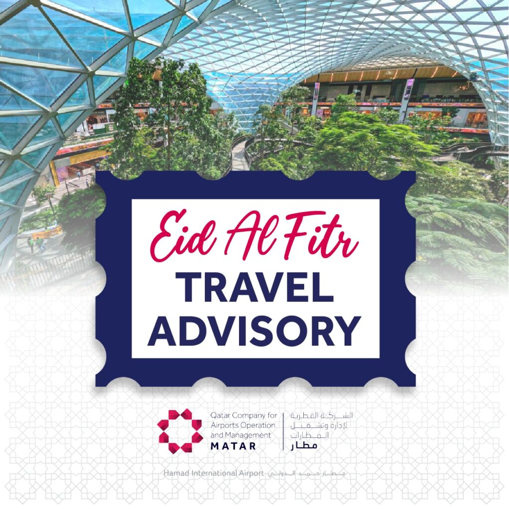 Hamad International Airport shares travel tips for upcoming Eid Al Fitr travel season
